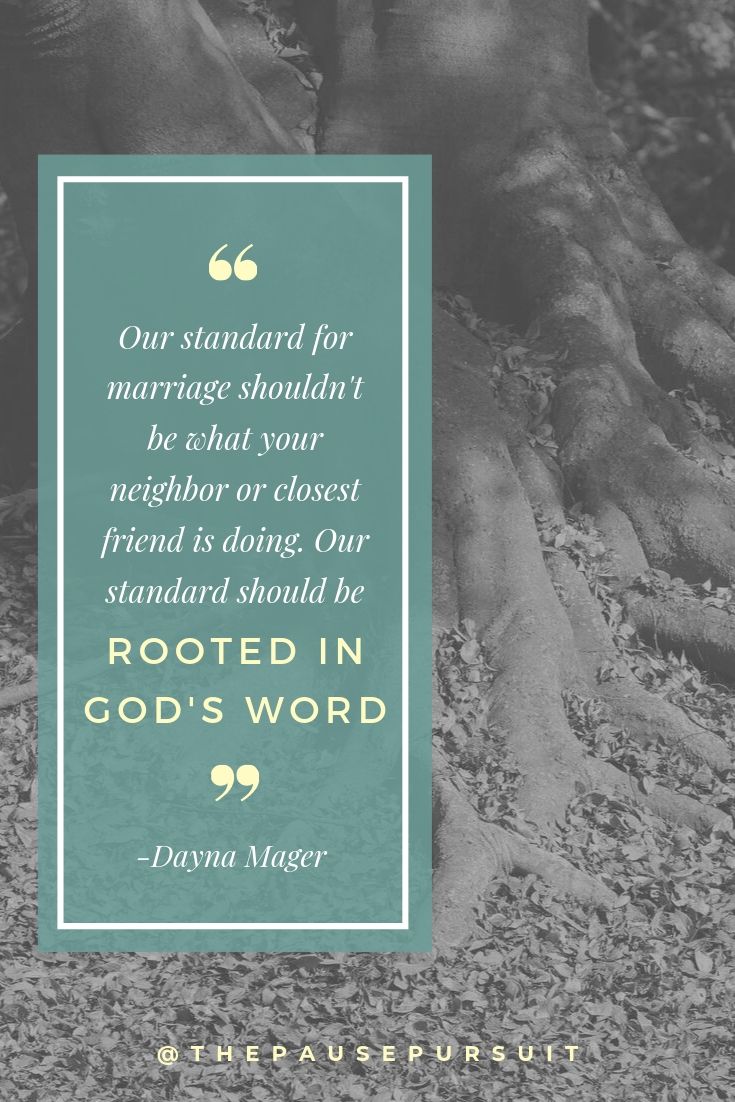 Big tree with big roots - Quote image - Our standard for marriage shouldn't be what your neighbor or closest friend is doing. Our standard should be rooted in God's Word. - 5 Sure Ways To Disrespect Your Husband [Without Knowing It]