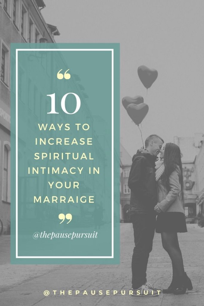 A couple holding hands with heart balloons about to kiss in a city. - Quote image: 10 Ways to increase Spiritual Intimacy in Your Marriage | The Pause Pursuit
